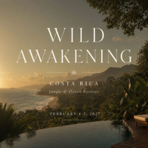 Wild Awakening Retreat Costa Rica